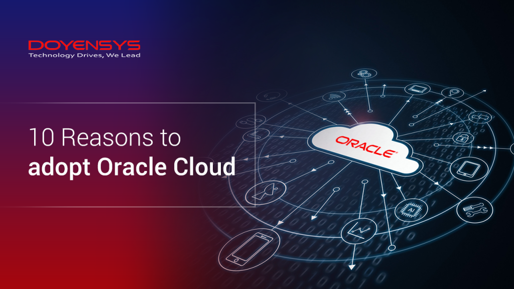 10-reasons-to-adopt-oracle-cloud-service