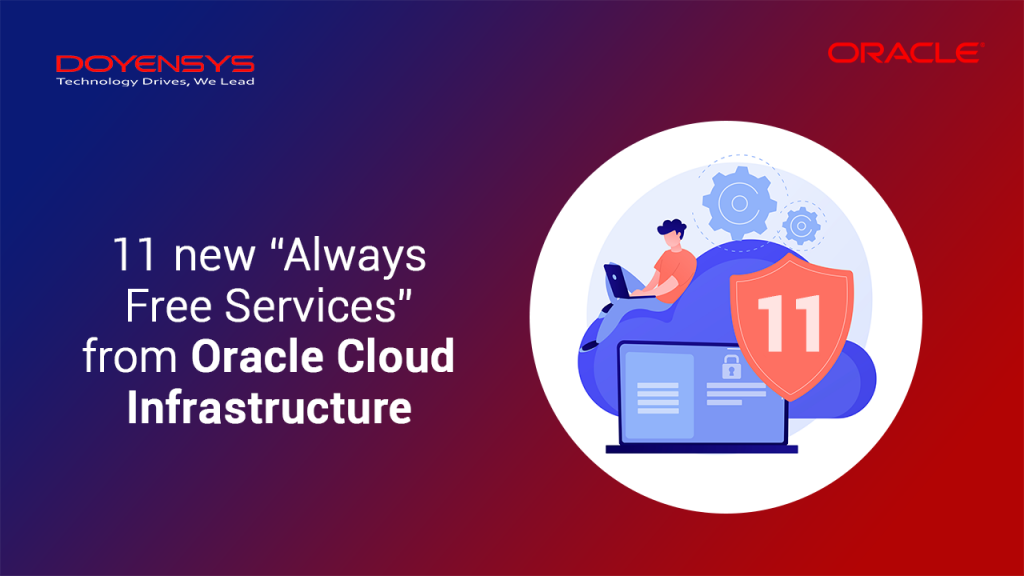 Check out the 11 new “Always Free Services” from Oracle Cloud ...