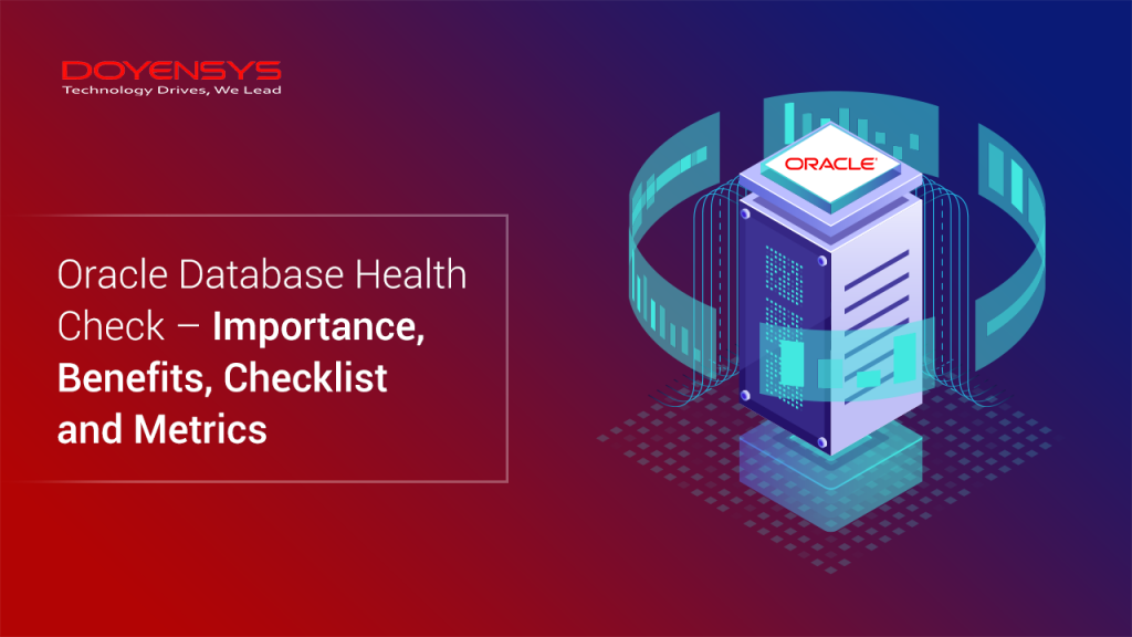 oracle-database-health-check-benefits-metrics-and-checklist