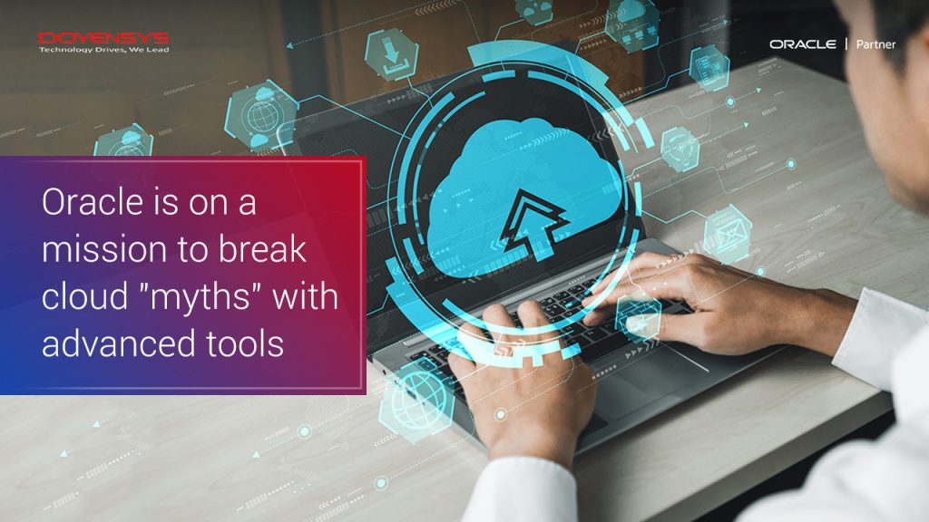 oracle-is-on-a-mission-to-break-cloud-myths