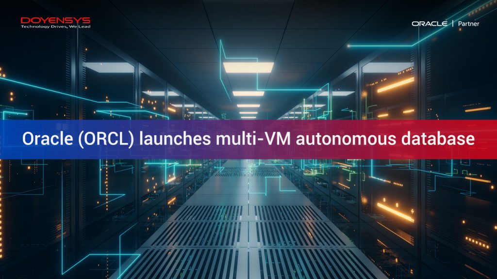 oracle-orcl-launches-multi-vm-autonomous-database