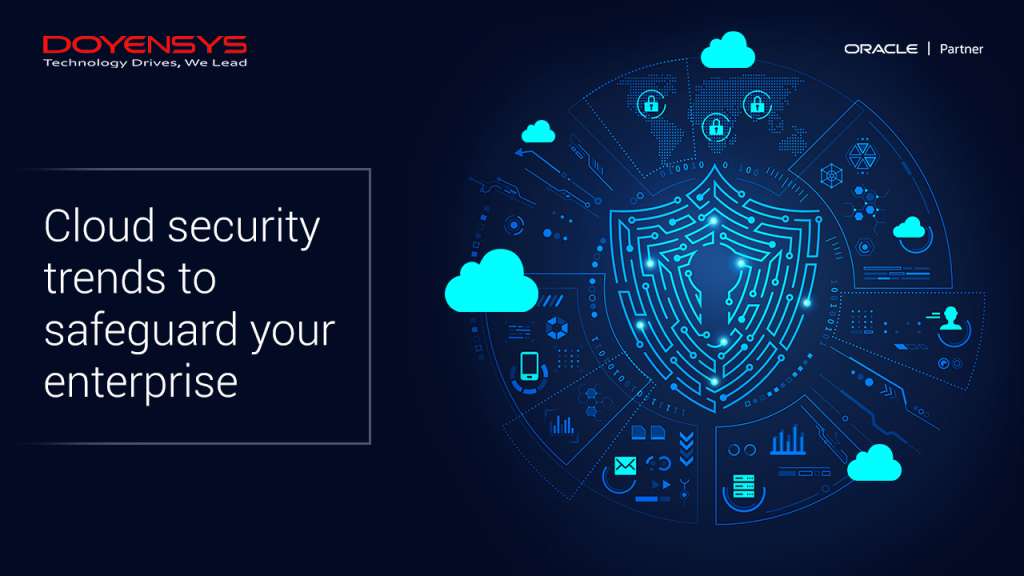 cloud-security-trends-to-safeguard-your-enterprise