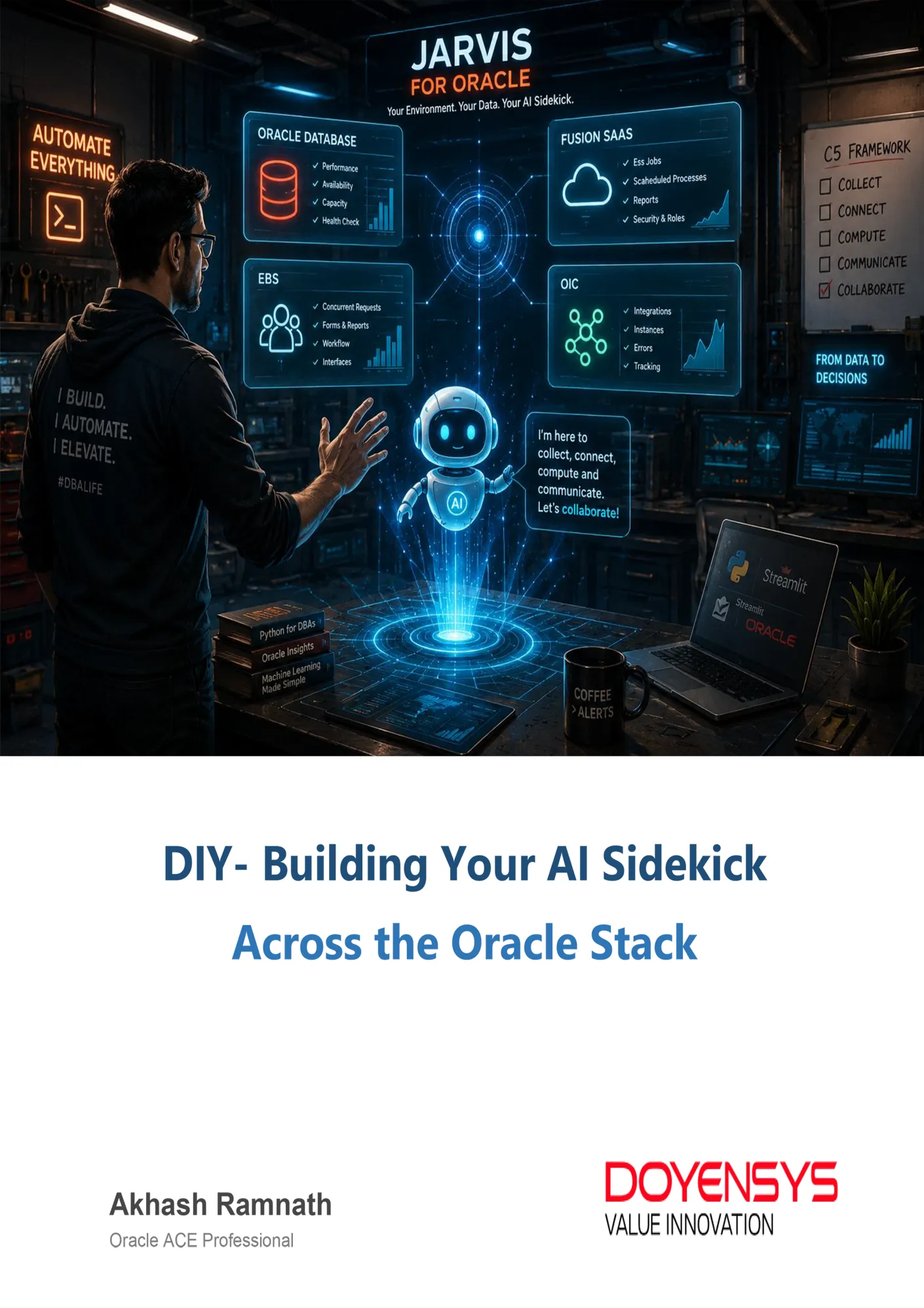 DIY – Building Your AI Sidekick Across the Oracle Stack