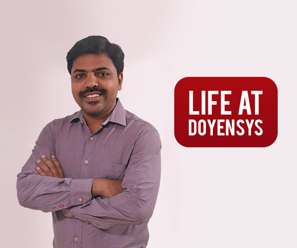 Life At Doyensys – Pushparaj