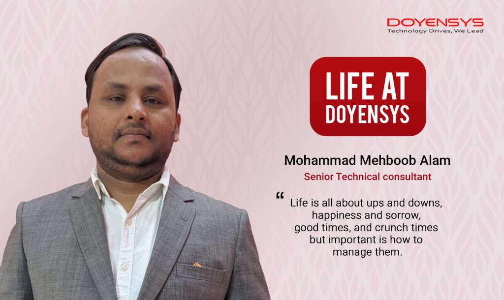 life-at-doyensys-mohammad-mehboob-alam