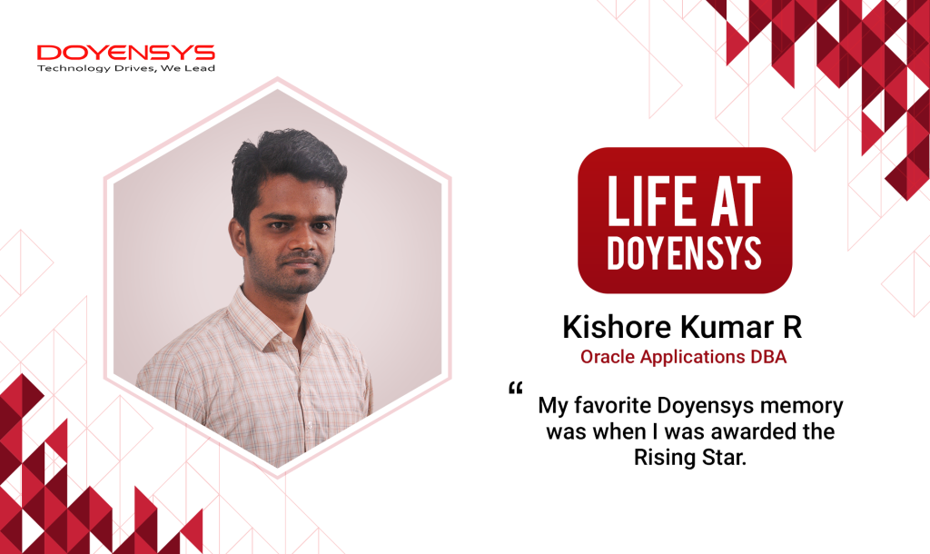 life-at-doyensys-kishore-kumar