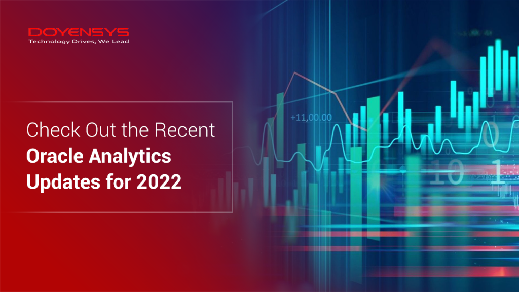 check-out-the-recent-oracle-analytics-updates-for-2022