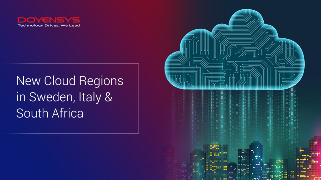 new-cloud-regions-in-sweden-italy-south-africa