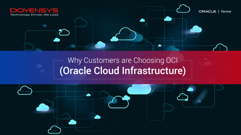 why-customers-are-choosing-oci