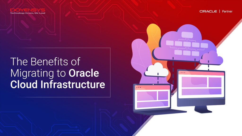 oracle-cloud-infrastructure-migration-benefits