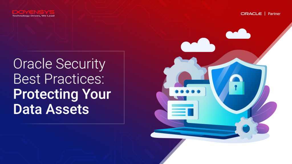 oracle-security-best-practices-protecting-your-data-assets